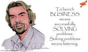 Richard Branson Quotes - To launch business means successfully solving ...