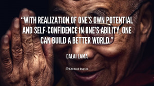 With realization of one's own potential and self-confidence in one's ...