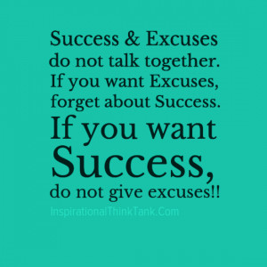 Quotes, Excuse, Talk, Together, Best Inspirational Picture Quotes ...