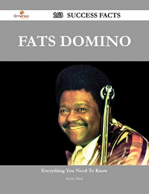 Fats Domino 163 Success Facts - Everything you need to know about Fats ...