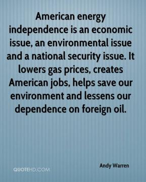 Andy Warren - American energy independence is an economic issue, an ...