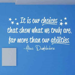 Harry Potter Albus Dumbledore Quote Choices Abilities Vinyl Wall Decal ...