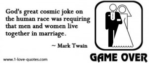 ... human race was requiring that men and women live together in marriage
