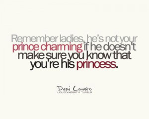ladies he s not your prince charming if he dosen t make sure you know ...