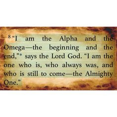 revelation 1 8 he is the alpa and the omega the beginning and the end ...