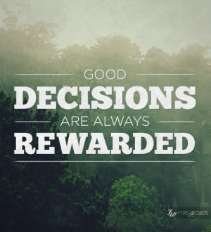 Quotes About Good Decisions