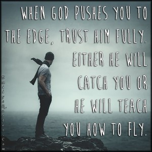 ... .Com-God-edge-trust-faith-inspirational-positive-life-unknown