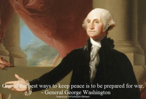 Be prepared- George Washington