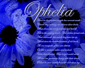 Ophelia's death ~ Hamlet