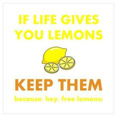 lemon sayings | CafePress Wall Art Posters Life Gives You Lemons ...