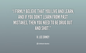 You Live And Learn Quotes