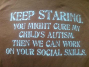 ... .etsy.com/listing/78708220/keep-staring-autism-awareness-t-shirt Like