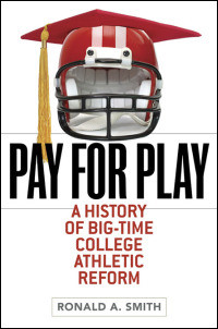 ... college sports programs and the need for their reform. Ronald A. Smith