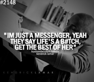 Kendrick Lamar Quotes | We Heart It