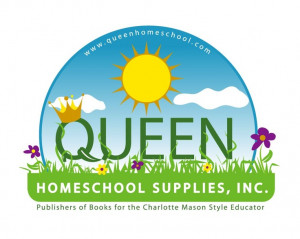 Queen Homeschool Supplies-A Charlotte Mason Style of Home Schooling