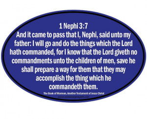 LDS Magnet quote Book Of Mormon 1st Nephi 3:7 4