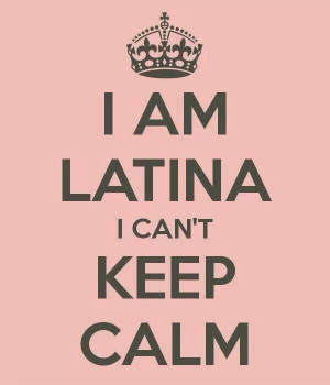 Latinas can't keep calm