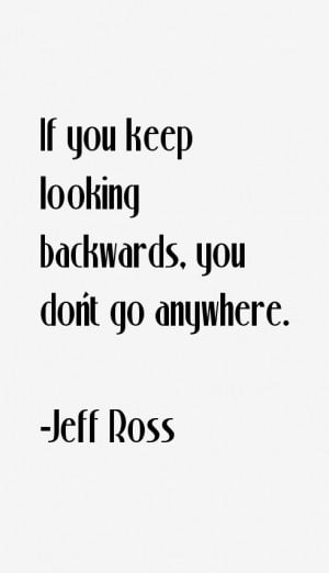 Jeff Ross Quotes & Sayings