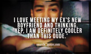 love meeting my Ex's new boyfriend and thinking, 'Yep, I am ...