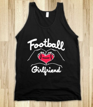 Football Girlfriend - Sports - Skreened T-shirts, Organic Shirts, Hood ...