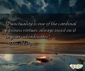 Punctuality is one of the cardinal business