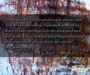 Mention Old Yeller and people almost start to tear up right away ...