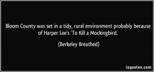 Bloom County was set in a tidy, rural environment probably because of ...