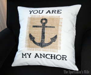 You Are My Anchor Love Quotes You are my anchor pillow