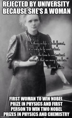 Marie Curie.