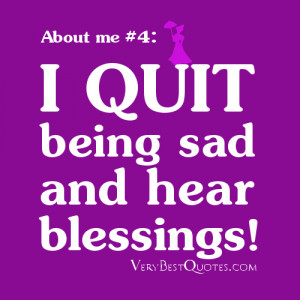 Quotes About Me #4: quit being sad