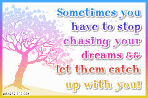 chasing dreams quotes