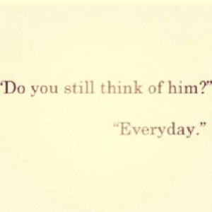 Quotes Thoughts, Sadness, Do You, Everyday, Heartbreak Quotes For Him ...
