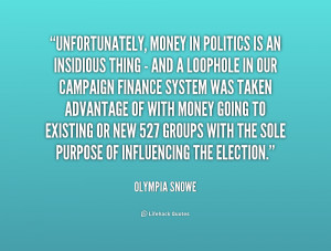 quote-Olympia-Snowe-unfortunately-money-in-politics-is-an-insidious ...