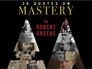 20 Quotes for Achieving Mastery