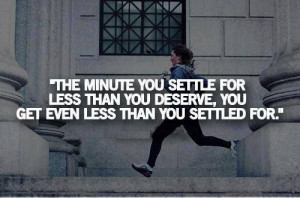 Don't settle for less