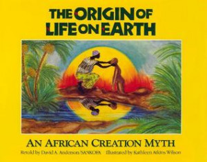 The Origin of Life on Earth: An African Creation Myth