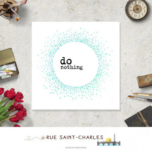 printable art do nothing motivational quote positive affirmation art ...