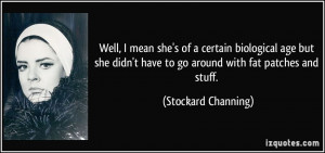 Stockard Channing Quote