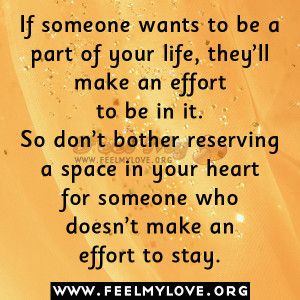 If someone wants to be a part of your life,