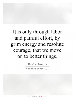 ... , That We Move On To Better Things Quote | Picture Quotes & Sayings