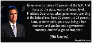 percent of the GDP. And that's at the state, local and federal level ...