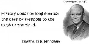 aphorisms - Quotes About Freedom - History does not long entrust ...