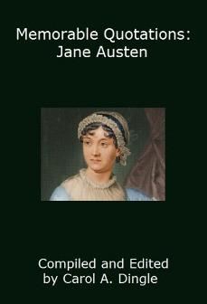 Memorable Quotations: Jane Austen