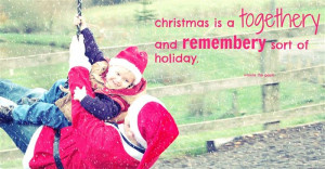 Best Christmas Quotes About Family 2014