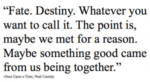 neal cassidy, once upon a time, quote, text