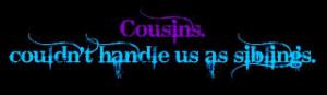 Comment Search Results for cousin quotes