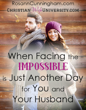 When Facing the Impossible is Just Another Tuesday for You and Your ...