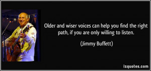 Older and wiser voices can help you find the right path, if you are ...