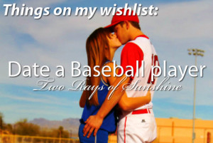 Baseball Couples Quotes Baseball Player Quote