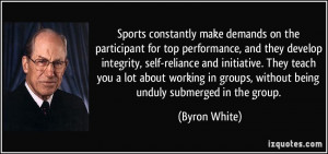... in groups, without being unduly submerged in the group. - Byron White